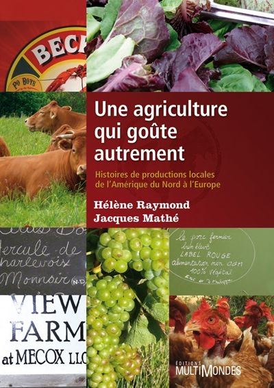 Une agriculture qui goûte autrement : histoire de productions locales de l'Amérique du Nord à l'Europe