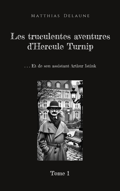 Les truculentes aventures...