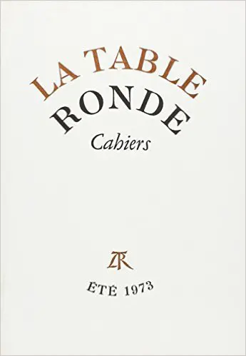 Cahiers de la Table ronde, été 1973