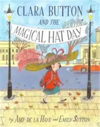 Clara Button & the Magical Hat Day (Paperback)