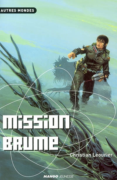 Mission brume