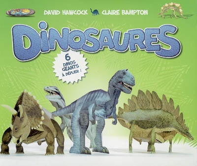 Dinosaures : 6 dinos géants à déplier