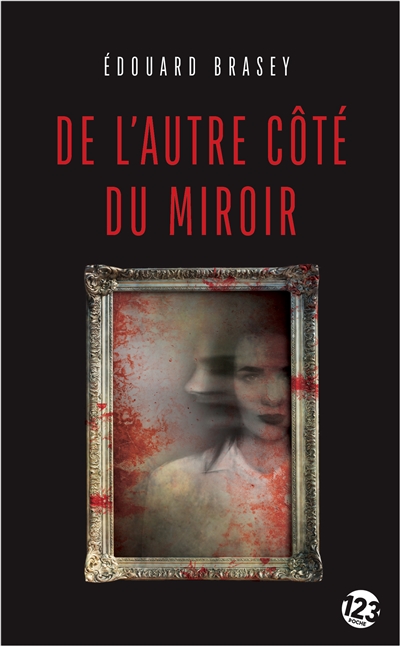 De l'autre côté du miroir : thriller