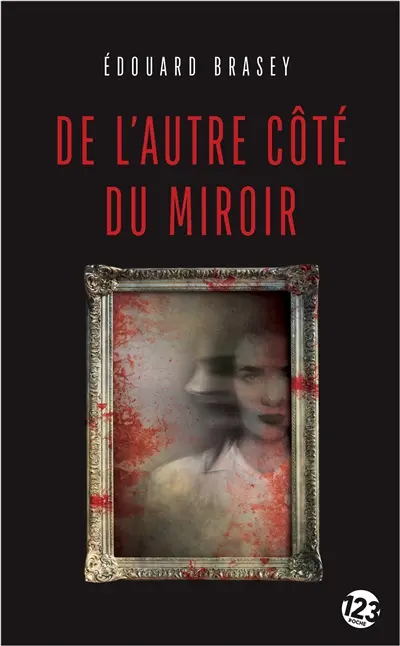 De l'autre côté du miroir : thriller