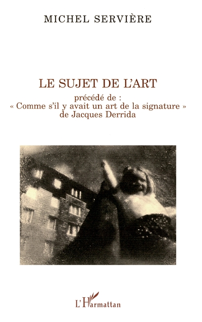Le sujet de l'art. Comme s'il y avait un art de la signature