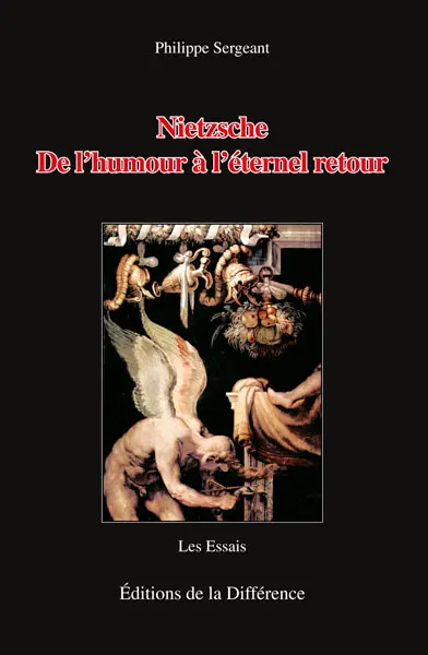Nietzsche : de l'humour à l'éternel retour