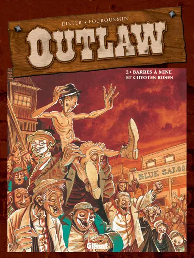 Outlaw. Vol. 2. Barres à mine et coyottes roses