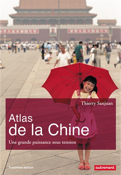 Atlas de la Chine : une grande puissance sous tension