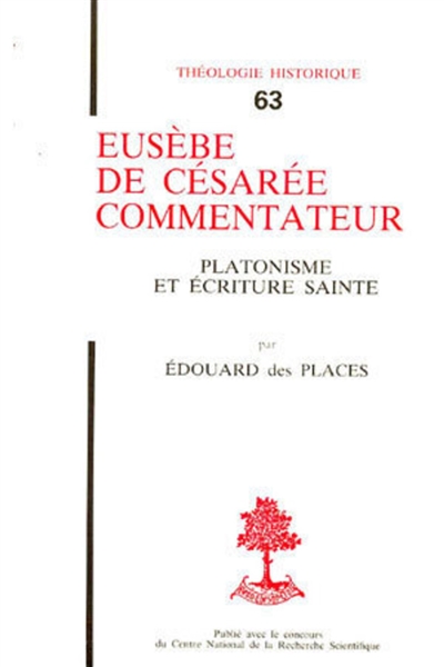 Eusèbe de Césarée commentateur : Platonisme et écriture sainte