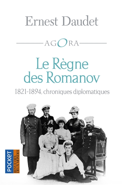 Le règne des Romanov : chroniques diplomatiques : 1821-1894