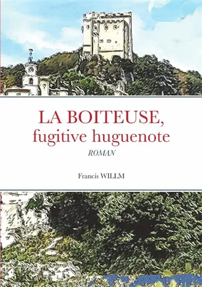 LA BOITEUSE, fugitive huguenote