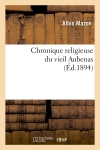 Chronique religieuse du vieil Aubenas (Ed.1894)