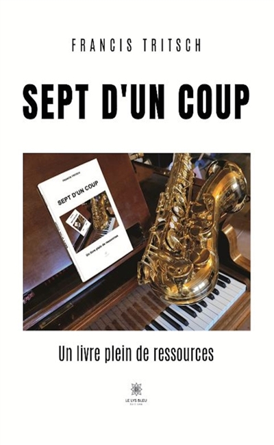 Sept d'un coup : Un livre...