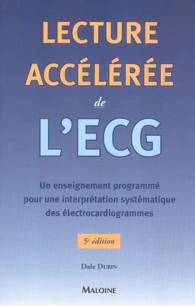 Lecture accélérée de l'ECG : un enseignement programmé pour une interprétation des électrocardiogrammes