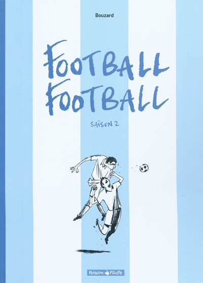 Football football. Vol. 2. Saison 2