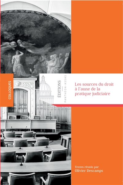 Les sources du droit à l'aune de la pratique judiciaire