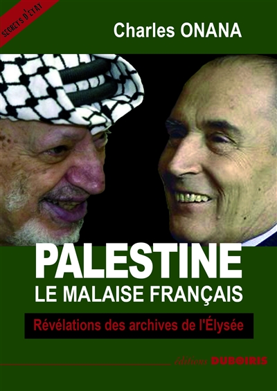 Palestine, le malaise français : révélations des archives de l'Elysée