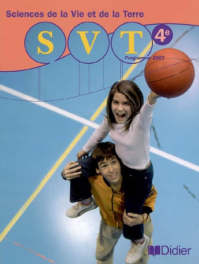SVT, Sciences de la Vie et de la Terre, 4e : programme 2007