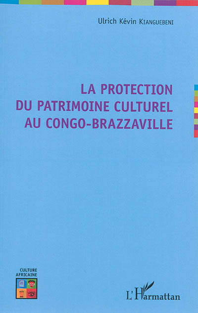 La protection du patrimoine culturel au Congo-Brazzaville