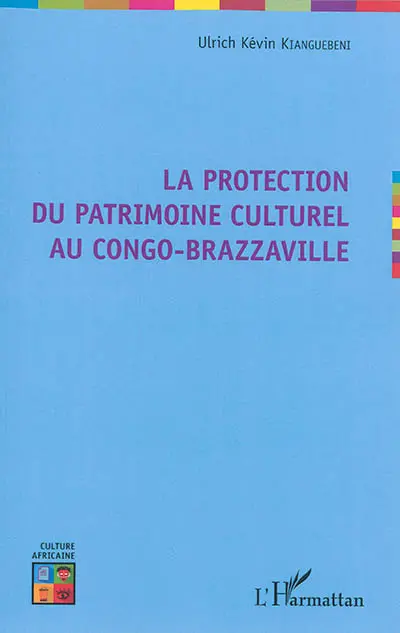 La protection du patrimoine culturel au Congo-Brazzaville