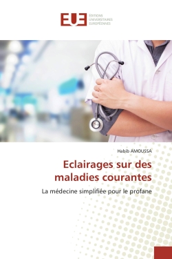 Eclairages sur des maladies...