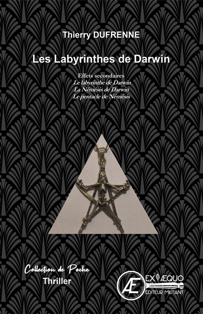 Les labyrinthes de Darwin : thrillers