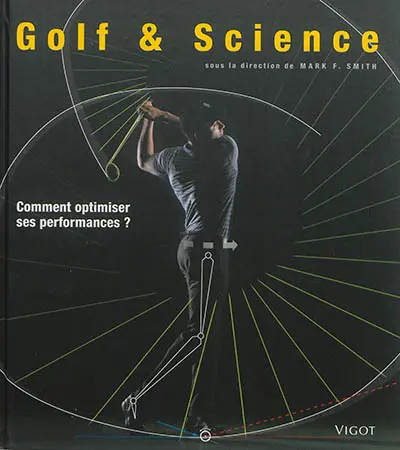 Golf & science : comment optimiser ses performances ?