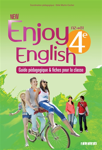 New enjoy English 4e, A2-B1 : guide pédagogique & fiches pour la classe