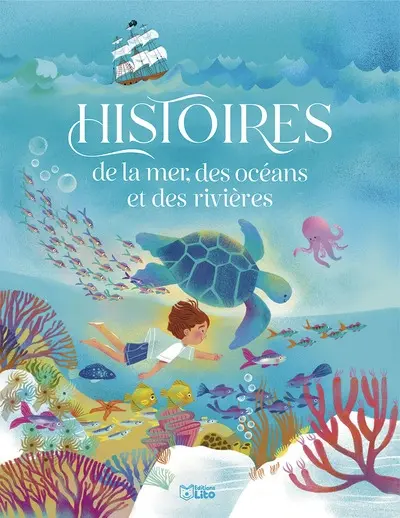 Histoires de la mer, des océans et des rivières