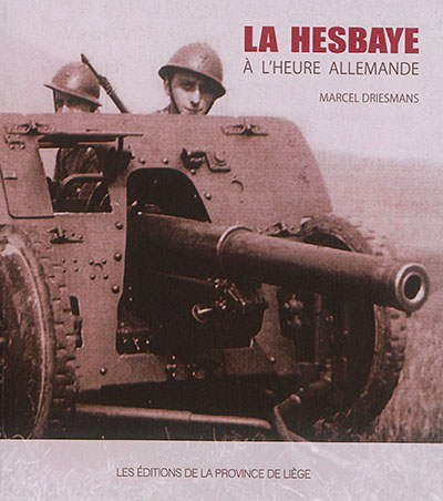 La Hesbaye liégeoise à l'heure allemande