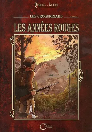 Les Croquignard. Vol. 2. Les années rouges