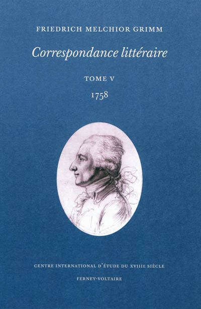 Correspondance littéraire. Vol. 5. 1758