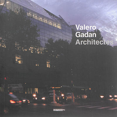 Valero Gadan architectes : 1994-2014