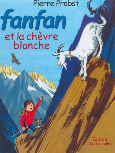 Les aventures de Fanfan. Vol. 4. Fanfan et la chèvre blanche
