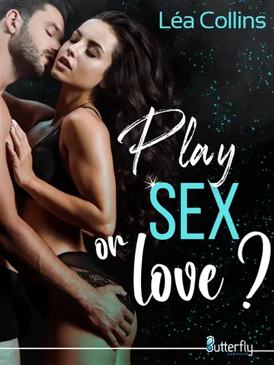 PLAY SEX OR LOVE ?
