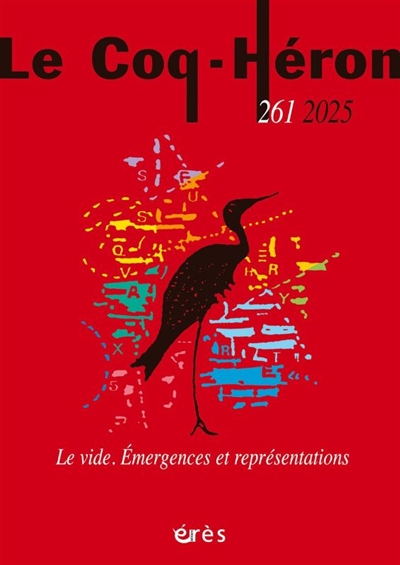 Coq Héron (Le), n° 261. Le vide : émergences et représentations