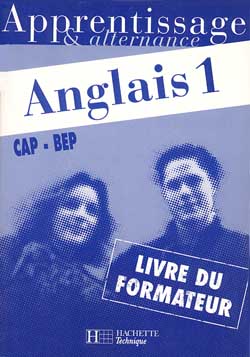 Anglais, CAP-BEP : livre du formateur. Vol. 1