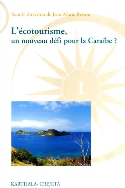 L'écotourisme, un nouveau défi pour la Caraïbe ?
