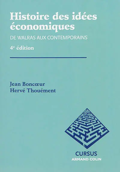 Histoire des idées économiques. Vol. 2. De Walras aux contemporains