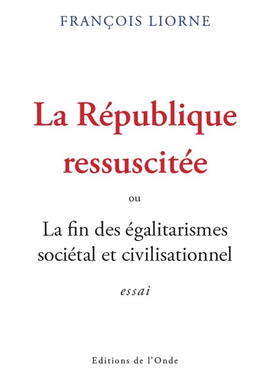 La République ressuscitée...