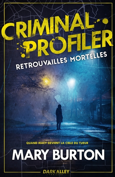 Retrouvailles mortelles : Criminal Profiler, T3