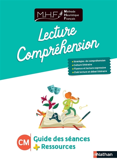 Méthode heuristique de français : lecture-compréhension : guide des séances + ressources CM