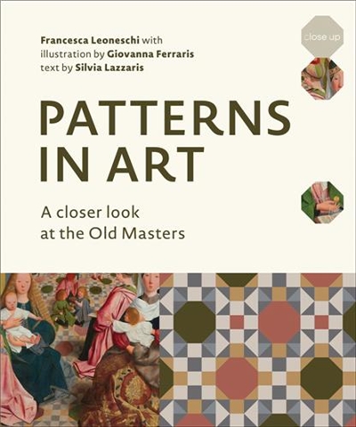 Patterns in Art : A Closer Look at the Old Masters