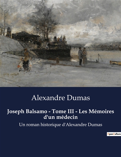 Joseph Balsamo : Tome III -...
