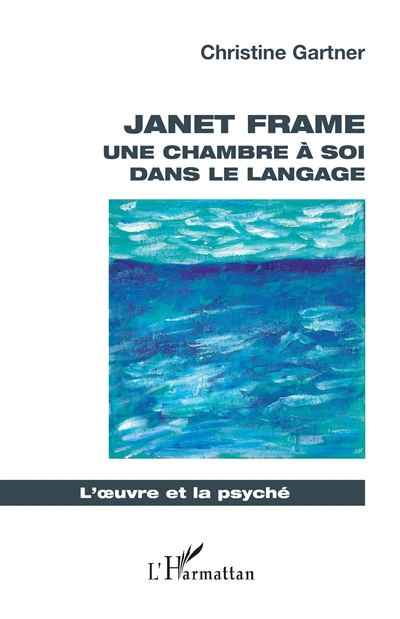 Janet Frame : une chambre à soi dans le langage