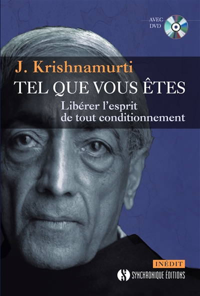 Tel que vous êtes : libérer...