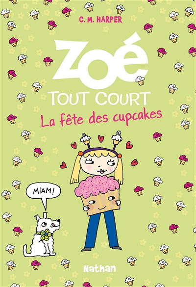 Zoé tout court !. La fête des cupcakes