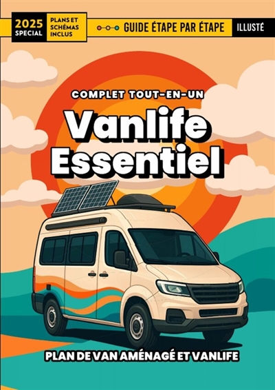 Vanlife Essentiel Guide...