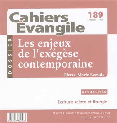 Cahiers Evangile, n° 189. Les enjeux de l'exégèse contemporaine