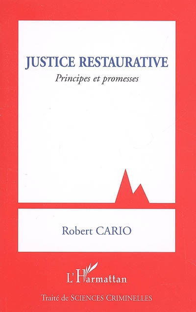 Justice restaurative : principes et promesses